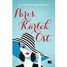 Victoria Brownlee: Paris. Kärlek. Ost.