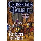 Robert Jordan: Crossroads Of Twilight