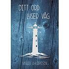 Maria Ahlriksson: Ditt ord lyser väg