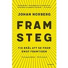 Johan Norberg: Framsteg tio skäl att se fram emot framtiden