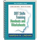 Marsha M Linehan: DBT Skills Training Handouts and Worksheets