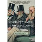 Daniel Ziblatt: Conservative Parties and the Birth of Democracy