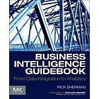 Rick Sherman: Business Intelligence Guidebook