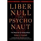 Liber Null &; Psychonaut Revised and Expanded Edition