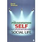 David H P Shulman: The Presentation of Self in Contemporary Social Life