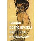 Fjodor Dostojevskij: Bröderna Karamazov D. 2