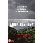Patrik Lundberg, Josefin Sköld, Alexander Mahmoud: Adoptionerna ett granskande reportage