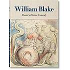 Sebastian Schutze, Maria Antonietta Terzoli: William Blake. Dante's 'Divine Comedy'. The Complete Drawings