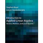 Stephen Boyd: Introduction to Applied Linear Algebra