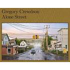 : Gregory Crewdson: Alone Street
