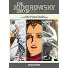 Alejandro Jodorowsky: The Jodorowsky Library: Book Four