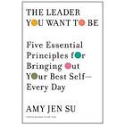 Amy Jen Su: The Leader You Want to Be