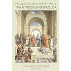 Anna Sigrell, Bo Sigrell: Pedagogik och psykoterapi: två utvecklingsskolor