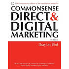 Drayton Bird: Commonsense Direct and Digital Marketing