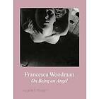 Francesca Woodman, Anna Tellgren: Francesca Woodman