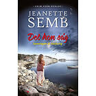 Jeanette Semb: Det hon såg