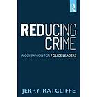 Jerry Ratcliffe: Reducing Crime
