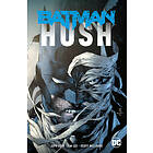 Jeph Loeb: Batman: Hush: New Edition