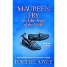 Rachel Joyce: Maureen Fry and the Angel of North