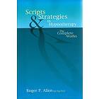 Roger P Allen: Scripts &; Strategies in Hypnotherapy