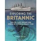 Simon Mills: Exploring the Britannic