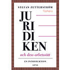 Stefan Zetterström: Juridiken och dess arbetssätt en introduktion