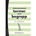 Ulf Jakobsson: Forskningens termer och begrepp en ordbok