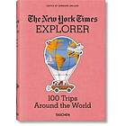 Barbara Ireland: The New York Times Explorer. 100 Trips Around the World