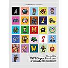 Bitmap Books: SNES/Super Famicom: A Visual Compendium