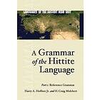 Harry A Hoffner Jr, H Craig Melchert: A Grammar of the Hittite Language