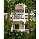 India Hicks: India Hicks: Island Style