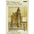 Kerala J Snyder: The Organ as a Mirror of its Time