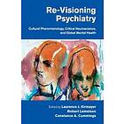 Laurence J Kirmayer: Re-Visioning Psychiatry