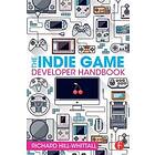 Richard Hill-Whittall: The Indie Game Developer Handbook