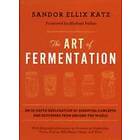 Sandor Ellix Katz: The Art of Fermentation