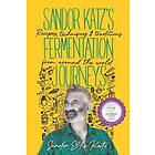 Sandor Ellix Katz: Sandor Katz's Fermentation Journeys