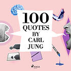 100 Quotes by Carl Jung, Ljudbok