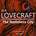 H. P. Lovecraft : The Nameless City, Ljudbok