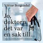 Jo, doktorn, det var en sak till ..., Ljudbok