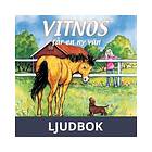 Storyside Vitnos får en ny vän, Ljudbok