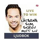 Storyside Live to Win Låtarna som skrev mitt liv, Ljudbok