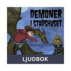 Storyside Demoner i stadshuset, Ljudbok