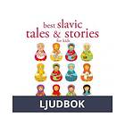Best Slavic Tales and Stories, Ljudbok