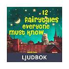 12 Fairy Tales Everyone Must Know, Ljudbok