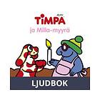 Timpa ja Milla-myyrä, Ljudbok
