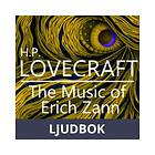 H. P. Lovecraft : The Music of Erich Zann, Ljudbok