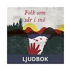 Folk som sår i snö, Ljudbok