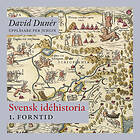 Historiska Media Svensk idéhistoria 1: Forntid, Ljudbok
