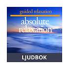 Absolute Relaxation, Ljudbok