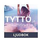 Tyttö ja oikutteleva tuuli, Ljudbok